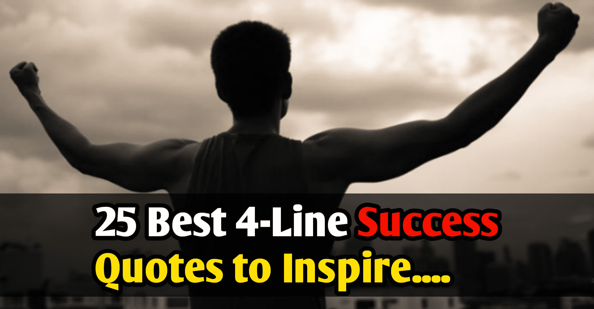25 Best 4-Line Success Quotes to Inspire Your Life Journey